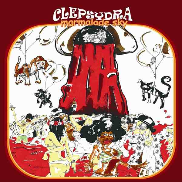 Clepsydra - Marmalade Sky