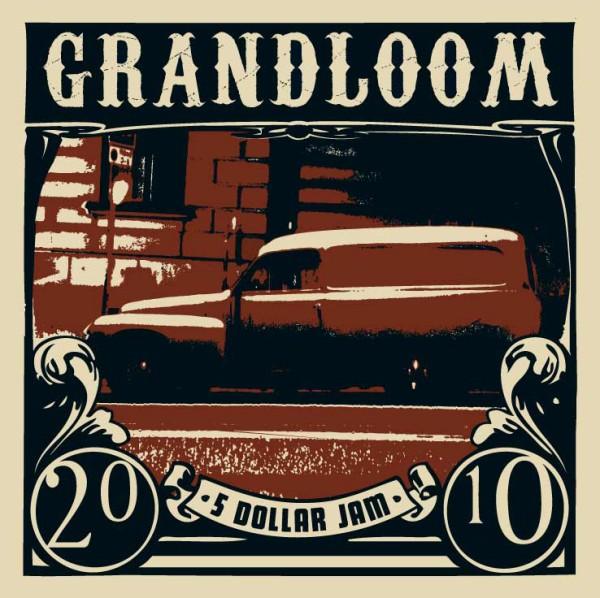 Grandloom - 5 Dollar Jam