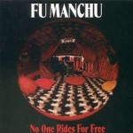 01_Fu Manchu - No One Rides For Free - Cover - 1994