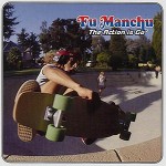 04_Fu Manchu - The Action is Go - Cover - 1997